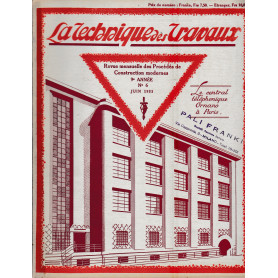 La Tecnique des Travaux. Revue mensuelle des Procédés de Construction modernes
