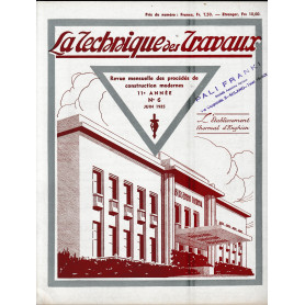 La Tecnique des Travaux. Revue mensuelle des Procédés de Construction modernes