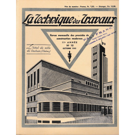 La Tecnique des Travaux. Revue mensuelle des Procédés de Construction modernes