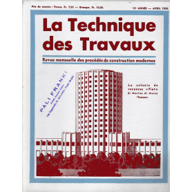 La Tecnique des Travaux. Revue mensuelle des Procédés de Construction modernes