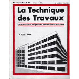 La Tecnique des Travaux. Revue mensuelle des Procédés de Construction modernes