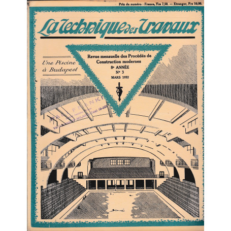La Tecnique des Travaux. Revue mensuelle des Procédés de Construction modernes