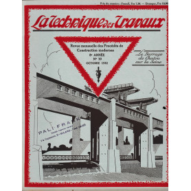 La Tecnique des Travaux. Revue mensuelle des Procédés de Construction modernes