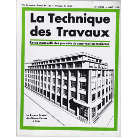 La Tecnique des Travaux. Revue mensuelle des Procédés de Construction modernes