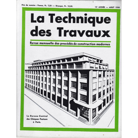 La Tecnique des Travaux. Revue mensuelle des Procédés de Construction modernes