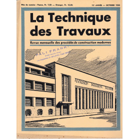 La Tecnique des Travaux. Revue mensuelle des Procédés de Construction modernes