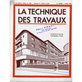 La Tecnique des Travaux. Revue mensuelle des Procédés de Construction modernes