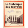 La Tecnique des Travaux. Revue mensuelle des Procédés de Construction modernes