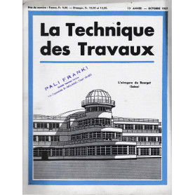 La Tecnique des Travaux. Revue mensuelle des Procédés de Construction modernes