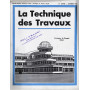 La Tecnique des Travaux. Revue mensuelle des Procédés de Construction modernes