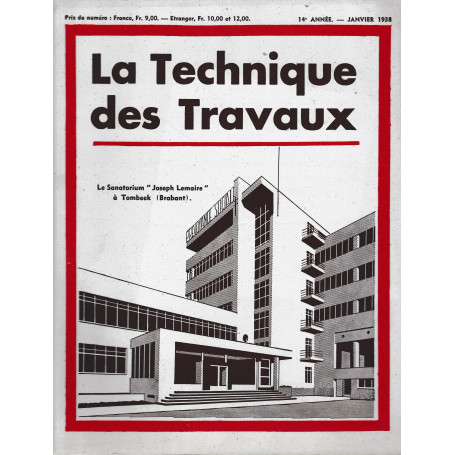 La Tecnique des Travaux. Revue mensuelle des Procédés de Construction modernes