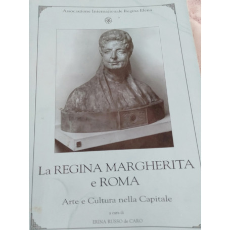 La regina margherita e Roma