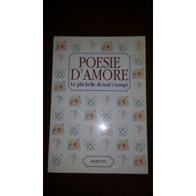 Poesie d'amore - Le più belle di tutti i tempi