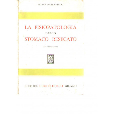 La fisiopatologia dello stomaco resecato