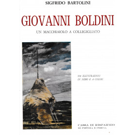 Giovanni Boldini. Un macchiaiolo a Collegigliato