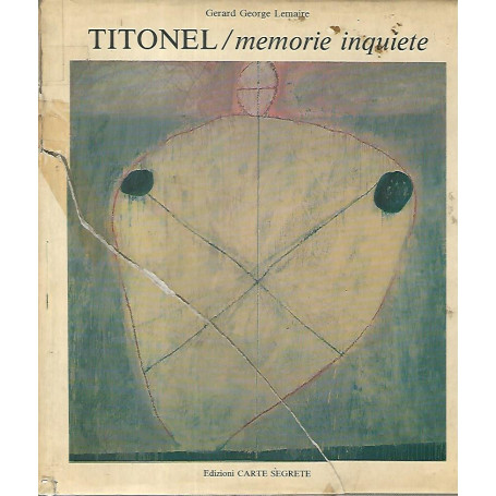Titonel/ memorie inquiete