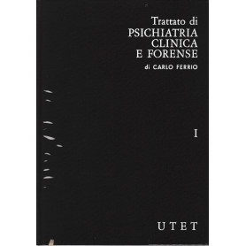 Trattato di Psichiatria clinica e forense 1