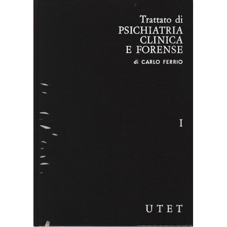Trattato di Psichiatria clinica e forense 1