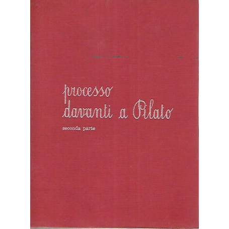 Processo davanti a Pilato. Seconda parte