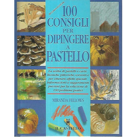 100 consigli per dipingere a pastello