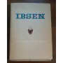 IBSEN LE OPERE TEATRALI PIU ACCLAMATE ED UNIVERSALMENTE CONOSCIUTE DEL GRANDE NORVEGESE