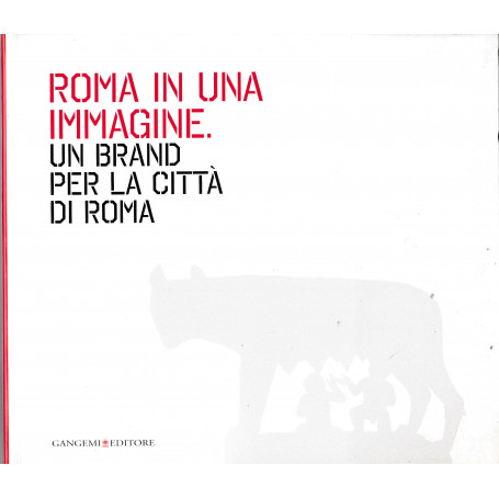 Roma in una immagine. Un brand per la città di Roma