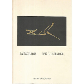 Dalì Scultore - Dalì Illustratore