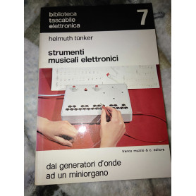 Strumenti musicali elettronici dai generatori d onde ad un miniorgano