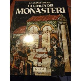 La civiltà dei monasteri