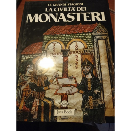 La civiltà dei monasteri