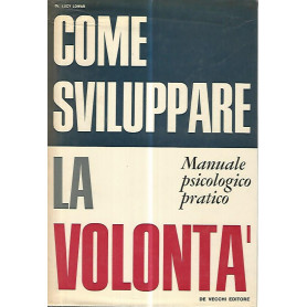 Come sviluppare la volontà
