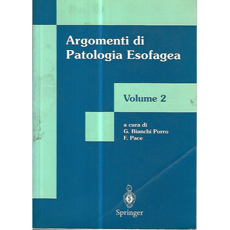 Argomenti di patologia esofagea. Volume 2
