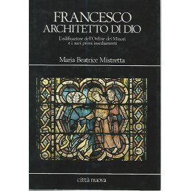 Francesco architetto di Dio