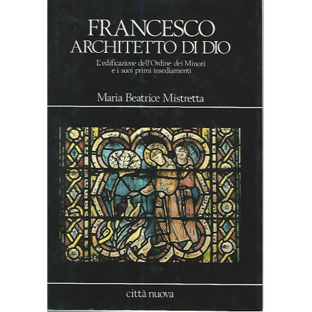 Francesco architetto di Dio