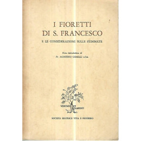 I fioretti di S. Francesco e le considerazioni sulle stimmate