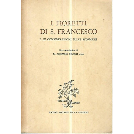I fioretti di S. Francesco e le considerazioni sulle stimmate