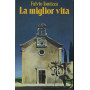 La miglior vita