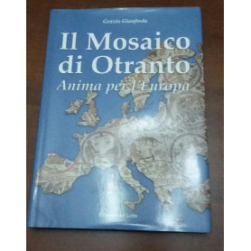 Il mosaico di Otranto.Anima per l'Europa