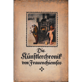 Die Künstlerchronik von Frauenchiemsee