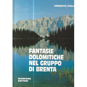 Fantasie dolomitiche nel gruppo di Brenta