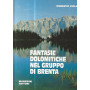 Fantasie dolomitiche nel gruppo di Brenta