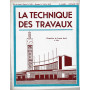 La tecnique des travaux