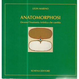Anatomorphosi. Ovvero l'anatomia artistica che cambia