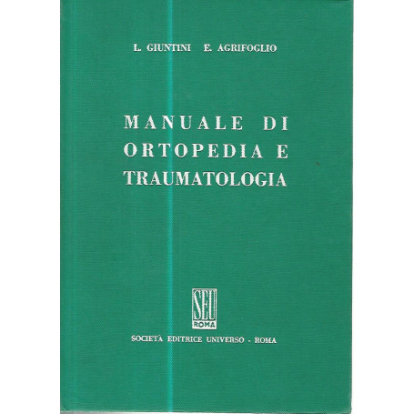 Manuale di ortopedia e traumatologia