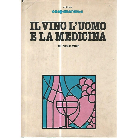 Il vino l'uomo e la medicina