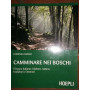 Camminare nei boschi: Il bosco italiano: folclore