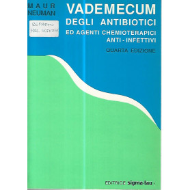Vademecum degli antibiotici ed agenti chemioterapici anti infettivi