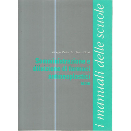 Somministrazione e diluizione di farmaci antineoplastici