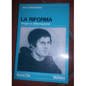La riforma Origini e affermazione