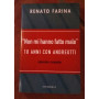 Non mi hanno fatto male  10 anni con Andreotti
